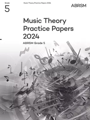 ABRSM - Music Theory Practice Papers 2024, ABRSM Grade 5 - Book