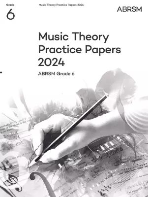 ABRSM - Music Theory Practice Papers 2024, ABRSM Grade 6 - Book