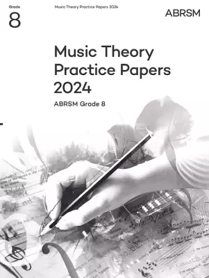 ABRSM - Music Theory Practice Papers 2024, ABRSM Grade 8 - Book