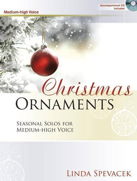 Christmas Ornaments - Medium-high Voice