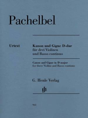G. Henle Verlag - Canon and Gigue for Three Violins and Basso Continuo in D Major