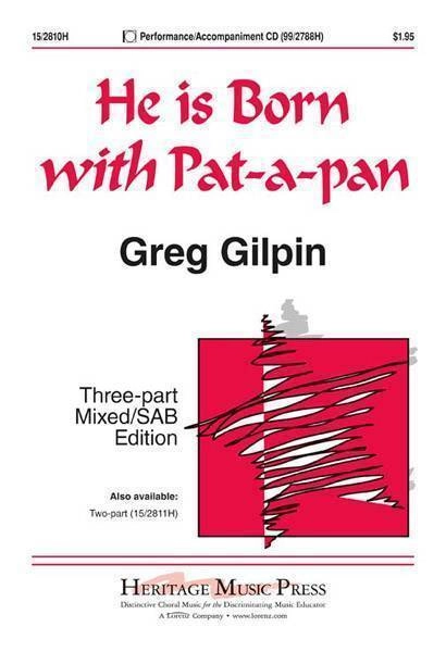 He Is Born with Pat-a-pan