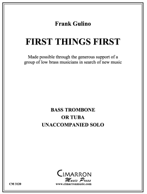 Cimarron Music Press - First Things First - Gulino - Solo Bass Trombone or Tuba - Book