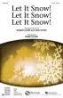 Shawnee Press Inc - Let It Snow! Let It Snow! Let It Snow!