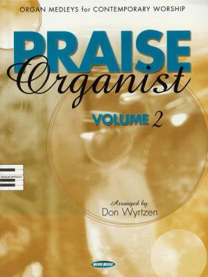 Word Music - Praise Organist - Volume 2