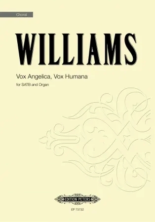 Vox Angelica, Vox Humana - Williams - SATB