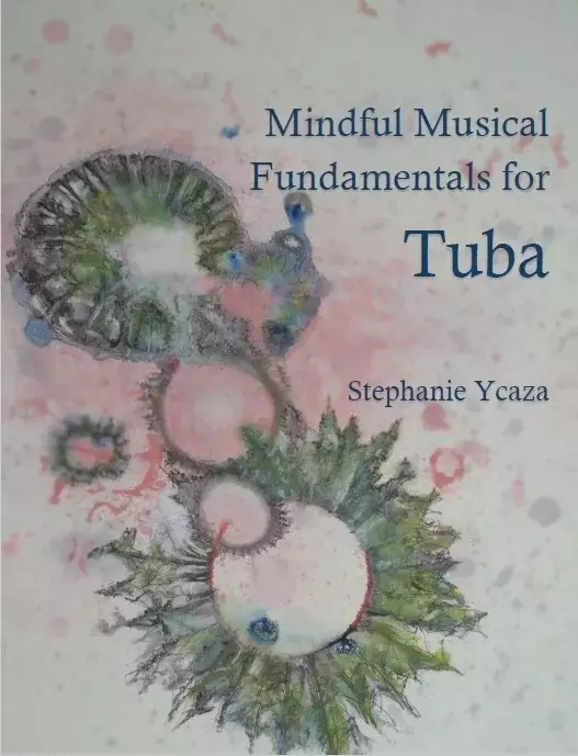 Mindful Musical Fundamentals for Tuba - Ycaza - Tuba - Book