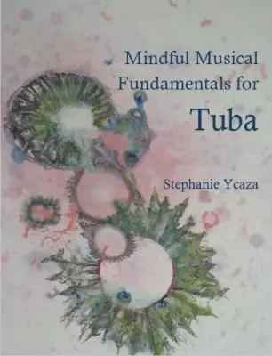 Conway Publications - Mindful Musical Fundamentals for Tuba - Ycaza - Tuba - Book