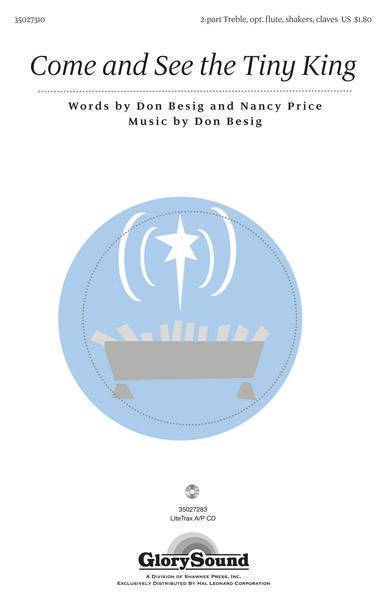 Come and See the Tiny King