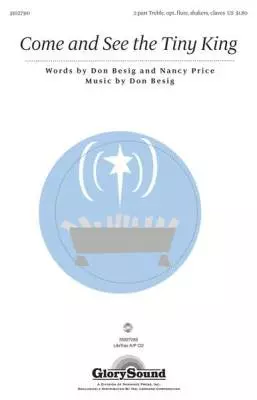 Come and See the Tiny King