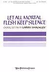 Let All Mortal Flesh Keep Silence