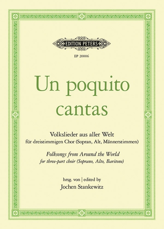 Un poquito cantas - Stankewitz - Mixed Voices (SATB, SAB, or 2-Part)