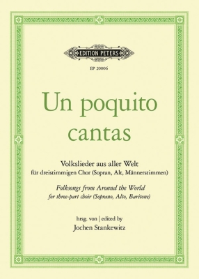 C.F. Peters Corporation - Un poquito cantas - Stankewitz - Mixed Voices (SATB, SAB, or 2-Part)