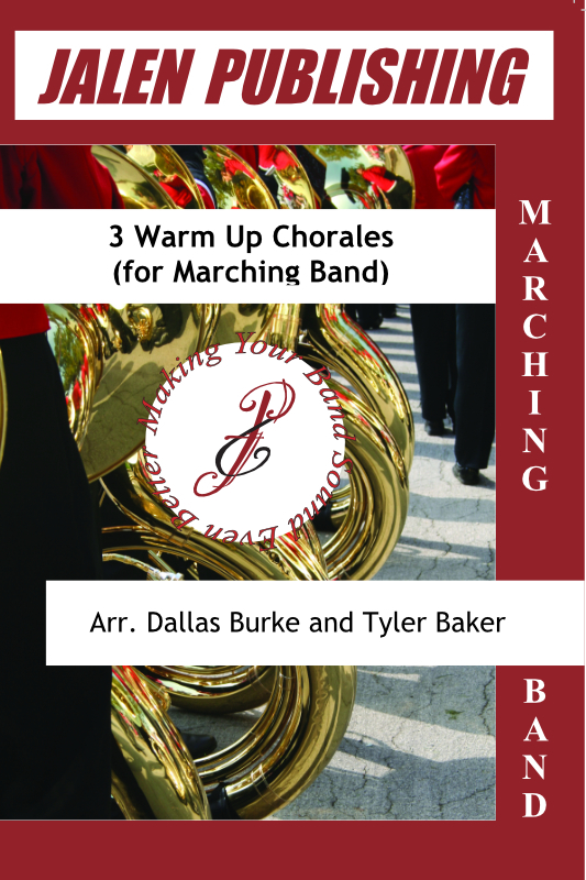 3 Warm Up Chorales (for Marching Band) - Burke/Baker - Marching Band - Gr. Easy
