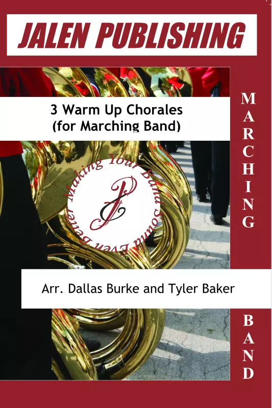 3 Warm Up Chorales (for Marching Band) - Burke/Baker - Marching Band - Gr. Easy