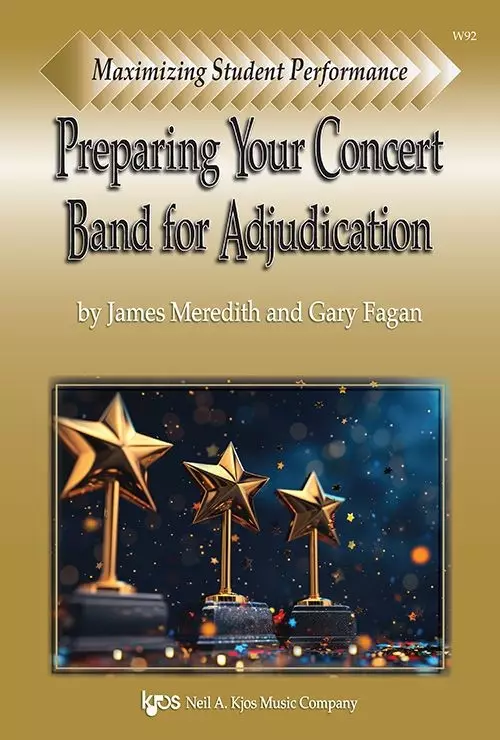 Maximizing Student Performance: Preparing Your Concert Band for Adjudication - Meredith/Fagen - Book