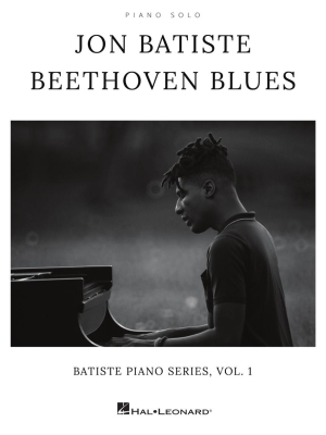 Hal Leonard - Jon Batiste: Beethoven Blues (Batiste Piano Series, Vol. 1) - Batiste - Piano - Book