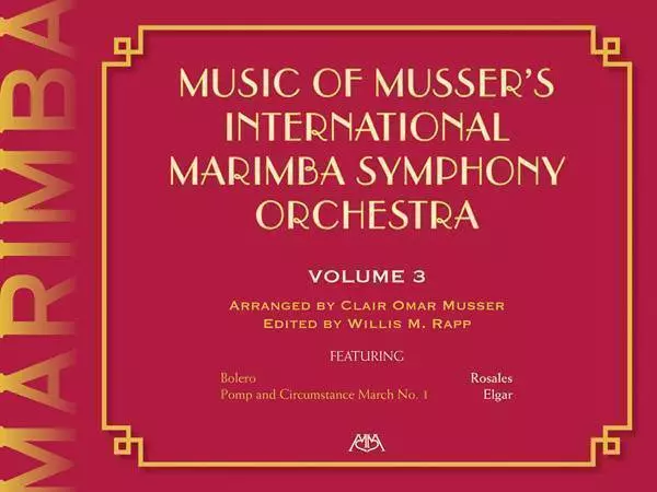 Music of Musser\'s International Marimba Symphony Orchestra