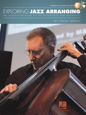 Hal Leonard - Exploring Jazz Arranging: An Interactive Guide to the Techniques and Aesthetics - Israels - Book/CD-ROM