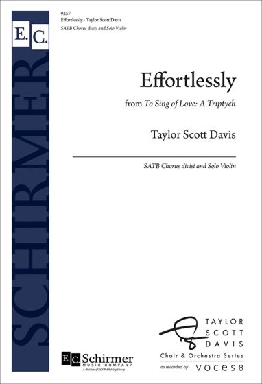 Effortlessly (from To Sing of Love: A Triptych) - Davis - SATB