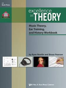 Excellence in Theory Music Theory, Ear Training, & History Workbook