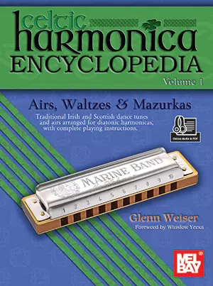 Celtic Harmonica Encyclopedia Volume 1 (Airs, Waltzes & Mazurkas) - Weiser - Harmonica - Book/Media Online