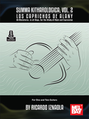 Mel Bay - Summa Kitharologica, Vol.2: Los caprichos de Alany  - Iznaola - Classical Guitar - Book/Audio Online