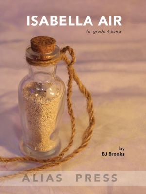 Alias Press - Isabella Air - Brooks - Concert Band - Gr. 4