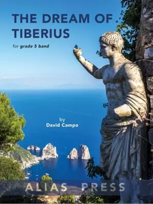 Alias Press - The Dream of Tiberius - Campo - Concert Band - Gr. 5