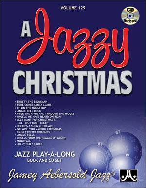 Jamey Aebersold Vol. # 129 A Jazzy Christmas
