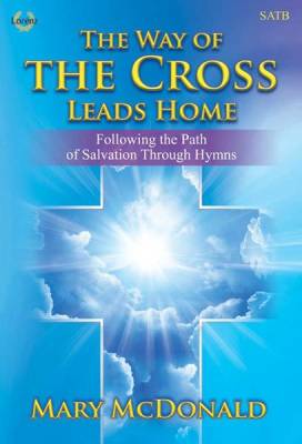 The Lorenz Corporation - The Way of the Cross Leads Home