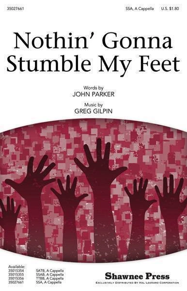 Nothin\' Gonna Stumble My Feet