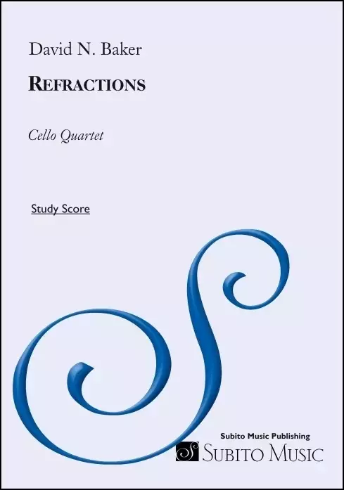 Refractions - Baker - Cello Quartet - Score/Parts