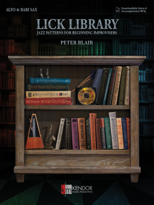 Kendor Music Inc. - Lick Library: Jazz Patterns for Beginning Improvisers - Blair - Alto/Bari Sax - Book/Audio