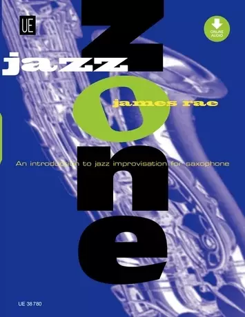 Jazz Zone: An Introduction to Jazz Improvisation for Saxophone - Rae - Alto/Tenor Saxophone - Book/Audio Online