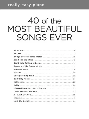 40 of the Most Beautiful Songs Ever: Really Easy Piano - Book