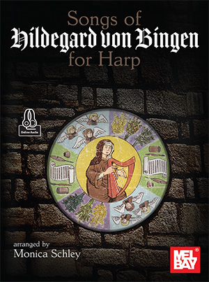 Songs of Hildegard Von Bingen for Harp - Schley - Harp - Book/Audio Online