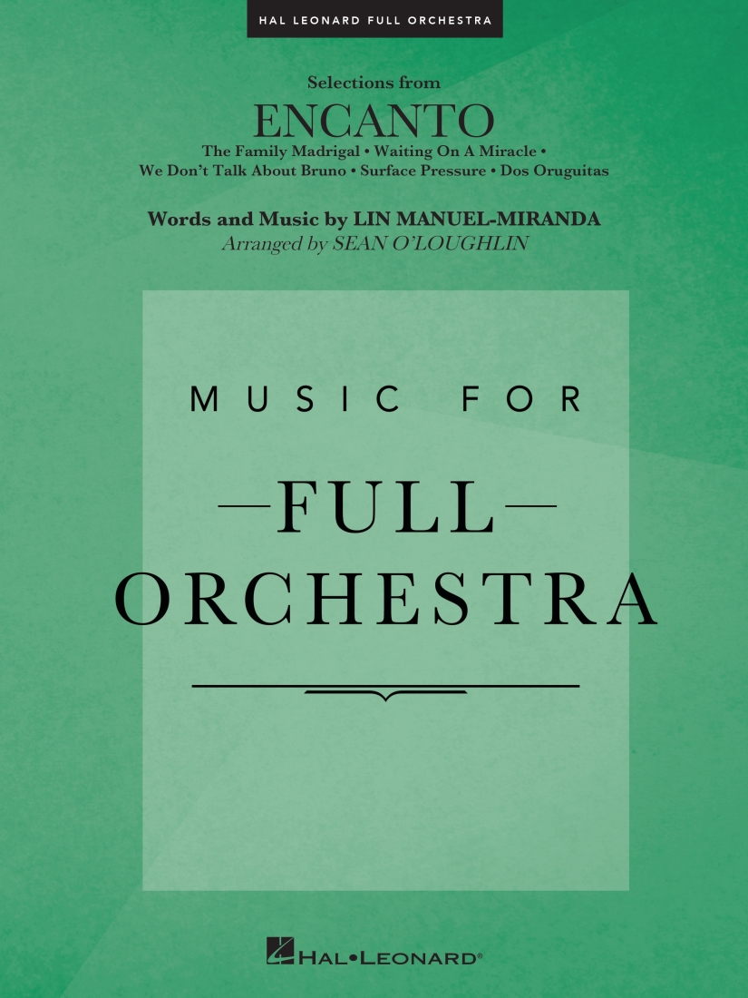 Selections from Encanto - Miranda/O\'Loughlin - Full Orchestra - Gr. 3-4