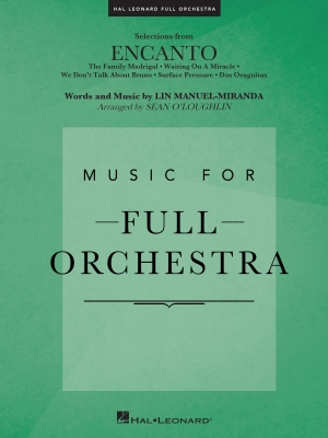 Hal Leonard - Selections from Encanto - Miranda/OLoughlin - Full Orchestra - Gr. 3-4