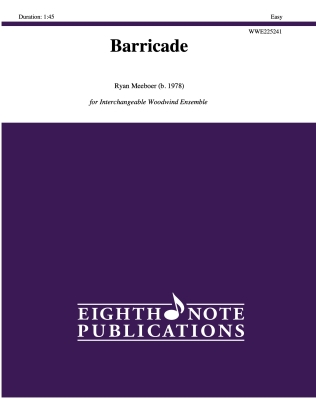Eighth Note Publications - Barricade - Meeboer - Woodwind Ensemble - Score/Parts