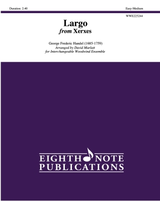 Eighth Note Publications - Largo from Xerxes - Handel/Marlatt - Woodwind Ensemble - Score/Parts