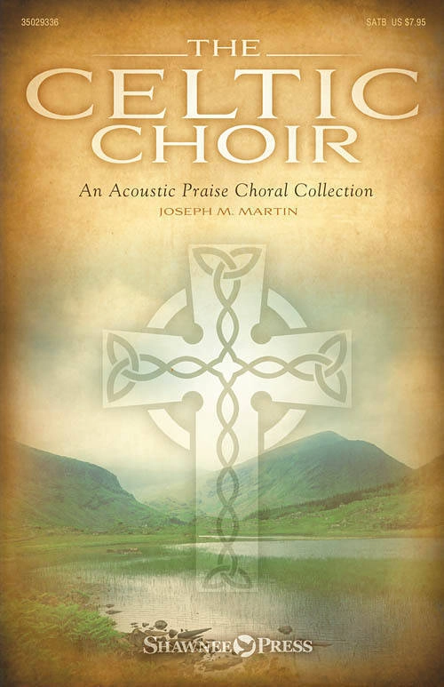 The Celtic Choir - Martin - SATB - Book