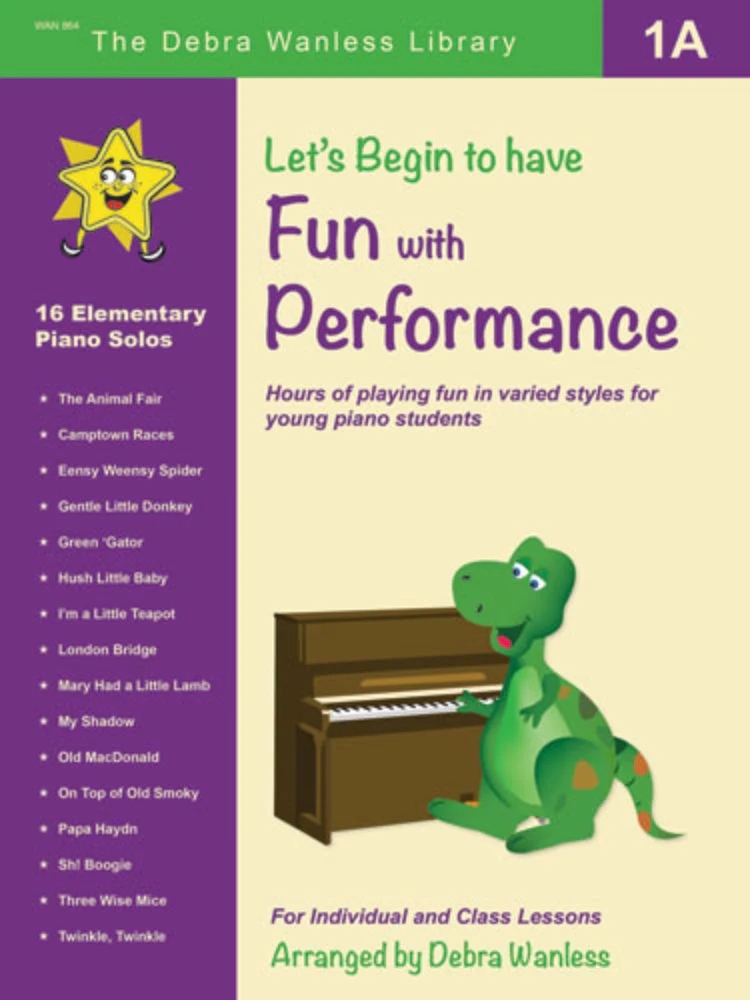 Let\'s Begin to have Fun with Performance 1A - Wanless - Piano - Book