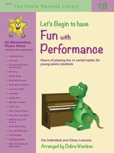 Let\'s Begin to have Fun with Performance 1B - Wanless - Piano - Book