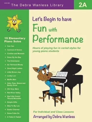 Let\'s Begin to have Fun with Performance 2A - Wanless - Piano - Book