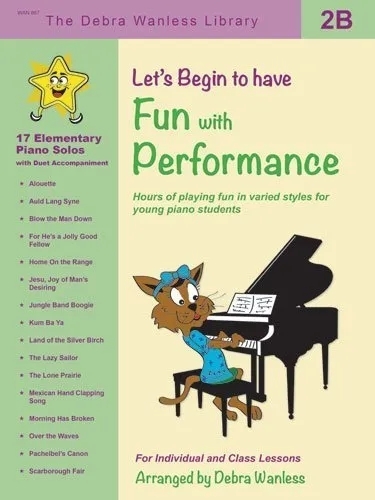 Let\'s Begin to have Fun with Performance 2B - Wanless - Piano - Book