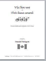 V\'la L\'bon Vent Ou Trois Beaux Canards - French Folksong/Patriquin - SATB