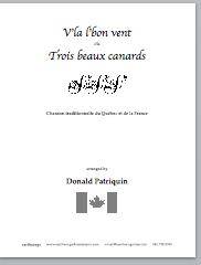 V\'la L\'bon Vent Ou Trois Beaux Canards - French Folksong/Patriquin - SATB