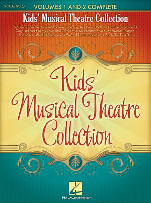 Kids\' Musical Theatre Collection: Volumes 1 and 2 Complete - Book