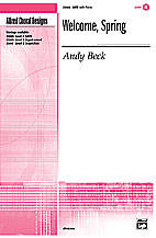 Alfred Publishing - Welcome, Spring - Beck - SATB